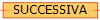SUCCESSIVA